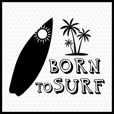 Born to Surf SVG