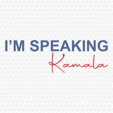 I'm Speaking Kamala SVG