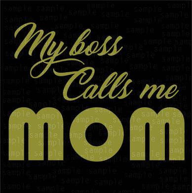 My boss calls me Mom
