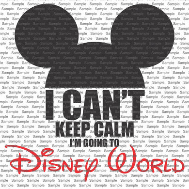 I can't keep calm, I'm going to Disney
