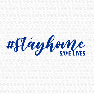 Stay Home Save Lives SVG