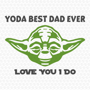Yoda Best Dad Ever Svg